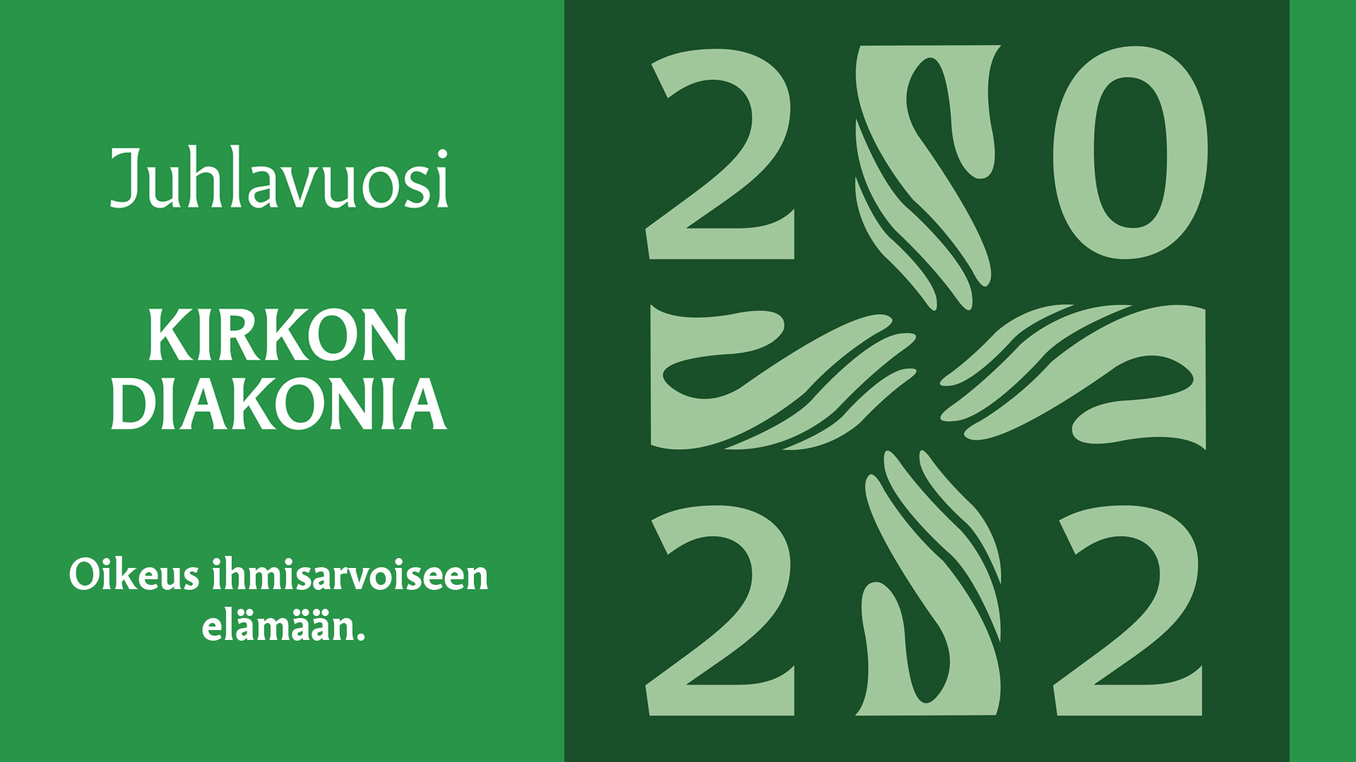 Kuvassa on diakonian juhlavuoden 2022 mainos. Taustalla diakonian vihreä tunnusväri.