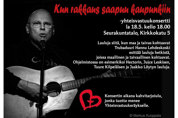 Kun rakkaus saapuu kaupunkiin -yhteisvastuukonsertti Kun rakkaus saapuu kaupunkiin -yhteisvastuukonsertti